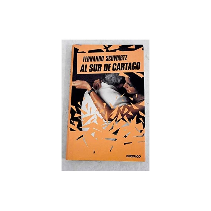 Al sur de Cartago - Schwartz, Fernando